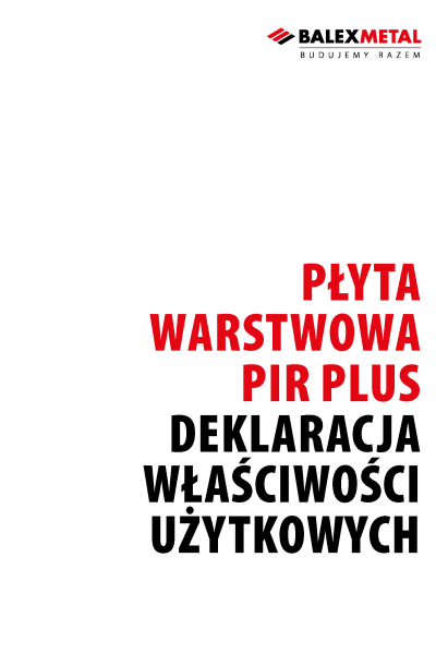 Deklaracja właściwości użytkowych - płyta warstwowa PU-PIR-W-PLUS