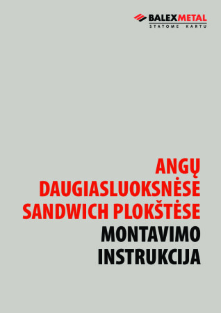 Instrukcija - Angų daugiasluoksnėse sandwich plokštėsemontavimo