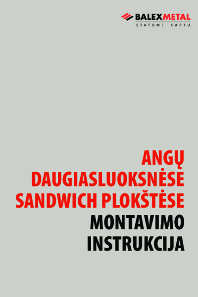 Instrukcija - Angų daugiasluoksnėse sandwich plokštėsemontavimo